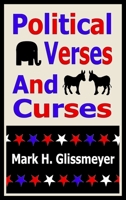 Political Verses And Curses: Rhyming Book Two 0998541656 Book Cover