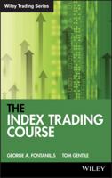 The Index Trading Course (Wiley Trading) 0471745979 Book Cover