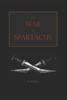 The War of Spartacus B0CDN7NF5S Book Cover