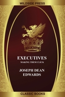 Executives Making Them Click 147944037X Book Cover