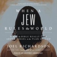 When A Jew Rules the World: What the Bible Really Says about Israel in the Plan of God 1938067711 Book Cover