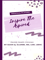 Inspire The Aspired Mental Health Clinician 1716793025 Book Cover