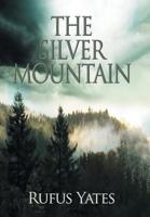 The Silver Mountain 1950073971 Book Cover