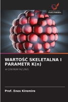 WARTOSC SKELETALNA I PARAMETR K(n) (Polish Edition) 6208629209 Book Cover