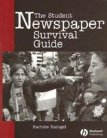 Student Newspaper Survival Guide 0813807417 Book Cover