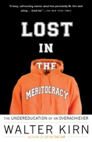 Lost in the Meritocracy: The Undereducation of an Overachiever 0307279456 Book Cover