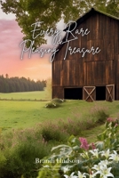 Every Rare & Pleasing Treasure B0DYFXGKQ2 Book Cover