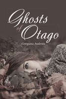 Ghosts of Otago 1483433064 Book Cover