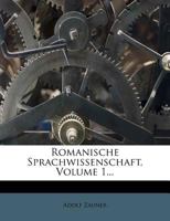 Romanische Sprachwissenschaft, Volume 1... B0BMGVR9WC Book Cover