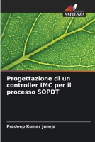 Progettazione di un controller IMC per il processo SOPDT (Italian Edition) 6207832949 Book Cover