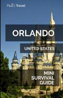 Orlando Mini Survival Guide 1070755370 Book Cover