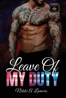 Leave of My Duty 1951185269 Book Cover