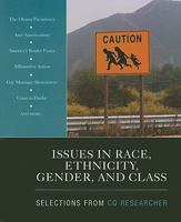 Issues in Race, Ethnicity, Gender, and Class: Selections From CQ Researcher 1412979676 Book Cover
