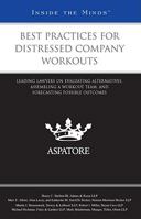 Best Practices for Distressed Company Workouts: Leading Lawyers on Evaluating Alternatives, Assembling a Workout Team, and Forecasting Possible Outcomes 0314202870 Book Cover