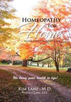 Homeopathy for Home : Acute Illness & Injury Care 1465356770 Book Cover