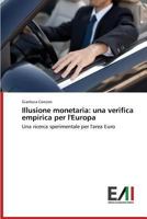 Illusione monetaria: una verifica empirica per l'Europa 3639655540 Book Cover