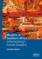 Muslims in Southern Africa: Johannesburg's Somali Diaspora 113746707X Book Cover