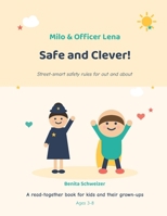 Milo & Officer Lena: Safe and Clever! 3952665843 Book Cover