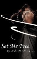 Set Me Free 1452030170 Book Cover