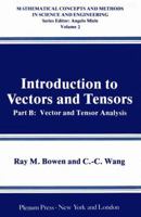 Introduction to Vectors and Tensors Volume 2: Vector and Vector Analysis 0306375095 Book Cover