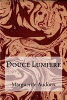 Douce Lumi�re 1530049490 Book Cover