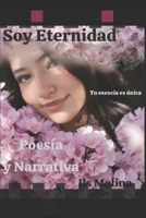 SOY ETERNIDAD: Tu esencia es única (Spanish Edition) B0D12P5YQL Book Cover