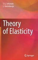 Theory of Elasticity 9813346493 Book Cover