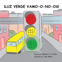 ¡Luz Verde Vamo-O-No-Os! 1631290134 Book Cover