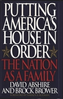 Putting America's House in Order: The Nation as a Family 0275954315 Book Cover