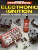 Electronic Ignition: Installation, Performance Tuning, Modification (Powerpro Series) 0879388382 Book Cover