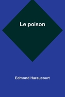 Le poison (French Edition) 9357939016 Book Cover