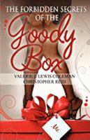 The Forbidden Secrets of the Goody Box 0978606639 Book Cover