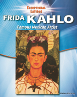 Frida Kahlo: Famous Mexican Artist B0GN11882T Book Cover