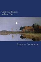 Collected Poems: Volume Two 1502398680 Book Cover