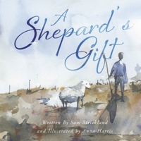 A Shepherd's Gift 1667879669 Book Cover