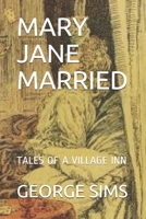 MARY JANE MARRIED: TALES OF A VILLAGE INN 1675851824 Book Cover