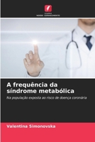 A frequência da síndrome metabólica 6209151167 Book Cover