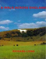 A Walk Across England: A Walk of 382 Miles in 11 Days from the West Coast to the East Coast of England 0500279764 Book Cover