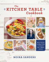 The Moira Sanders Food and Family Cookbook 1770502289 Book Cover