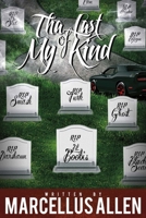 Tha Last of My Kind 1483593630 Book Cover