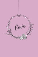 Love: Ein Notizbuch für mehr Liebe und Frieden (German Edition) 1698031289 Book Cover