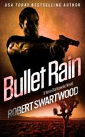Bullet Rain 1945819014 Book Cover