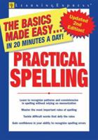 Practical Spelling, 2nd Edition (Basics Made Easy) 1576855686 Book Cover
