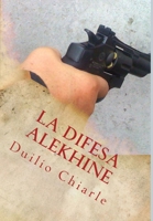 La Difesa Alekhine 1446728927 Book Cover