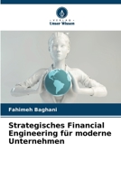 Strategisches Financial Engineering für moderne Unternehmen (German Edition) 6209539203 Book Cover