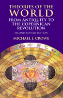 Theories of the World from Antiquity to the Copernican Revolution 0486414442 Book Cover