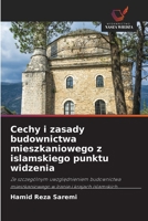 Cechy i zasady budownictwa mieszkaniowego z islamskiego punktu widzenia 6209297358 Book Cover