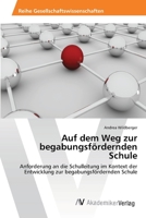 Auf dem Weg zur begabungsfördernden Schule 363967510X Book Cover