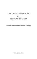 The Christian School in Secular Society 160791767X Book Cover
