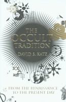 The Occult Tradition: From the Renaissance to the Present Day 0712667865 Book Cover